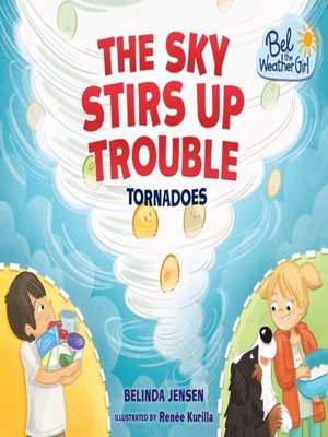 cover image of The Sky Stirs Up Trouble